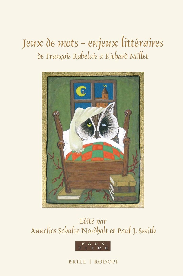 Jeux de mots – enjeux littéraires, de François Rabelais à Richard Millet