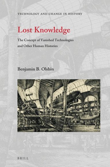 Benjamin B. Olshin - Lost Knowledge, Inbunden