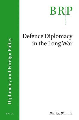 bokomslag Defence Diplomacy in the Long War