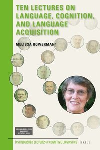bokomslag Ten Lectures on Language, Cognition, and Language Acquisition