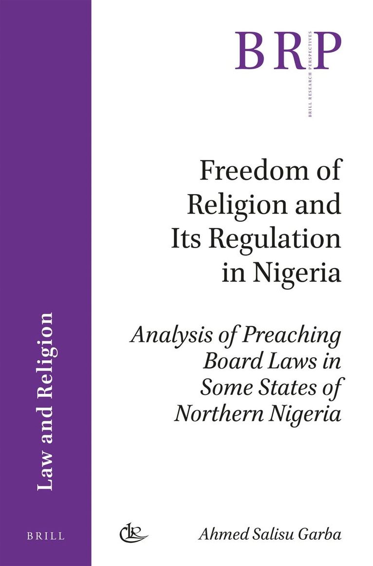 Ahmed Salisu Garba, Ahmed Salisu Garba - Freedom of Religion and Its Regulation in Nigeria, Häftad