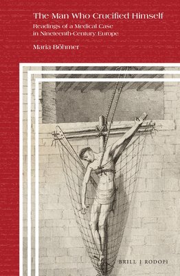 bokomslag Man Who Crucified Himself