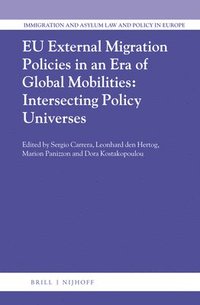 bokomslag EU External Migration Policies in an Era of Global Mobilities: Intersecting Policy Universes