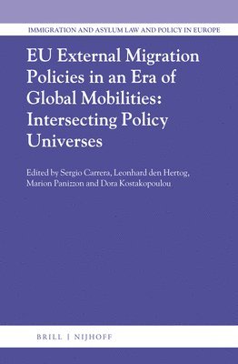 bokomslag EU External Migration Policies in an Era of Global Mobilities: Intersecting Policy Universes