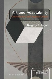bokomslag Art and Adaptability: Consciousness and Cognitive Culture