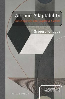bokomslag Art and Adaptability: Consciousness and Cognitive Culture