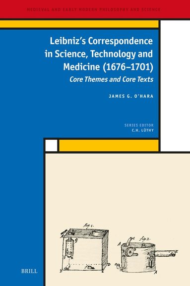 James O'Hara - Leibniz’s Correspondence in Science, Technology and Medicine (1676–1701), Inbunden