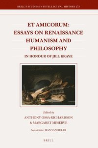 bokomslag Et Amicorum: Essays on Renaissance Humanism and Philosophy