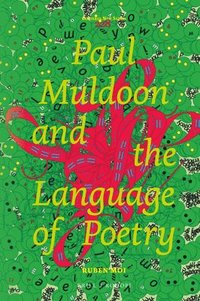 bokomslag Paul Muldoon and the Language of Poetry