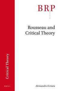 bokomslag Rousseau and Critical Theory