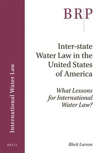 bokomslag Inter-state Water Law in the United States of America