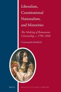 bokomslag Liberalism, Constitutional Nationalism, and Minorities