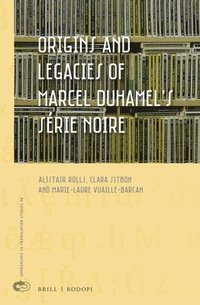 bokomslag Origins and Legacies of Marcel Duhamel's Série Noire