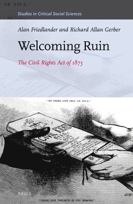 Alan Friedlander, Richard Allan Gerber - Welcoming Ruin, Inbunden