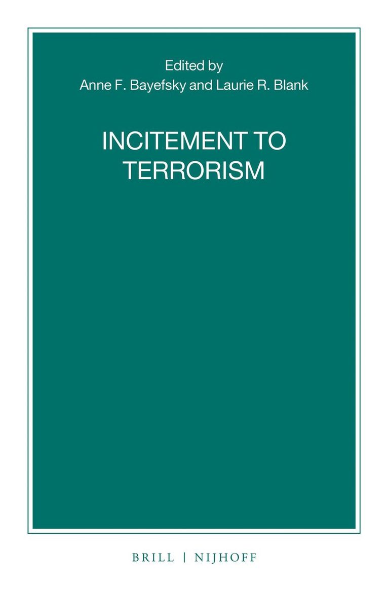 Anne F. Bayefsky, Laurie R. Blank, Anne F Bayefsky, Laurie R Blank - Incitement to Terrorism, Häftad