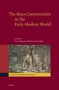 bokomslag The Rites Controversies in the Early Modern World