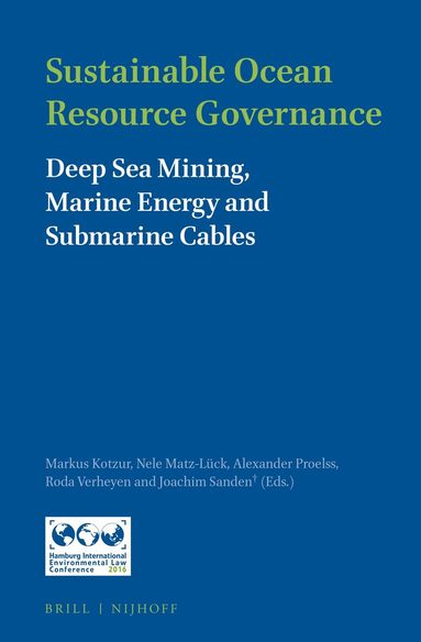 Markus Kotzur, Nele Matz-Lück, Alexander Proelss, Roda Verheyen, Joachim Sanden - Sustainable Ocean Resource Governance, Inbunden