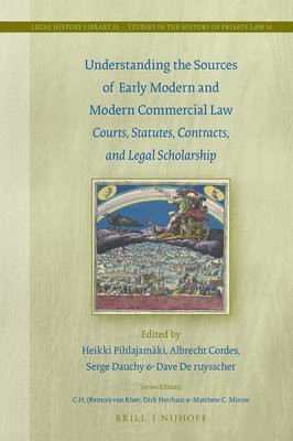 bokomslag Understanding the Sources of Early Modern and Modern Commercial Law