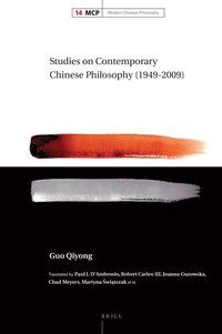 bokomslag Studies on Contemporary Chinese Philosophy (1949-2009)