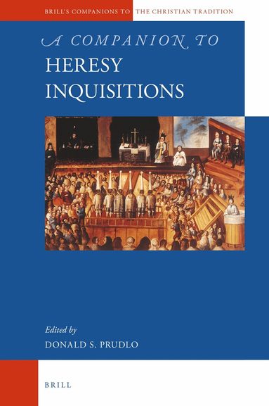 Donald Prudlo - Companion to Heresy Inquisitions, Inbunden