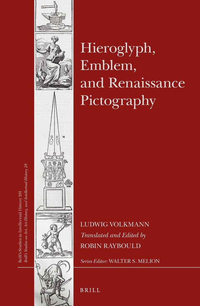 Ludwig Volkmann, Robin Raybould - Hieroglyph, Emblem, and Renaissance Pictography, Inbunden
