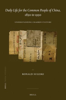 bokomslag Daily Life for the Common People of China, 1850 to 1950