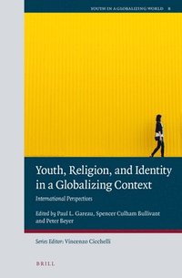 bokomslag Youth, Religion, and Identity in a Globalizing Context