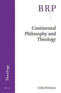 bokomslag Continental Philosophy and Theology