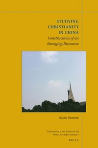 bokomslag Studying Christianity in China
