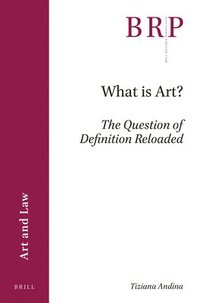 bokomslag What Is Art?: The Question of Definition Reloaded