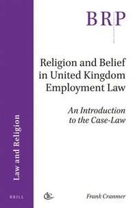 bokomslag Religion and Belief in United Kingdom Employment Law
