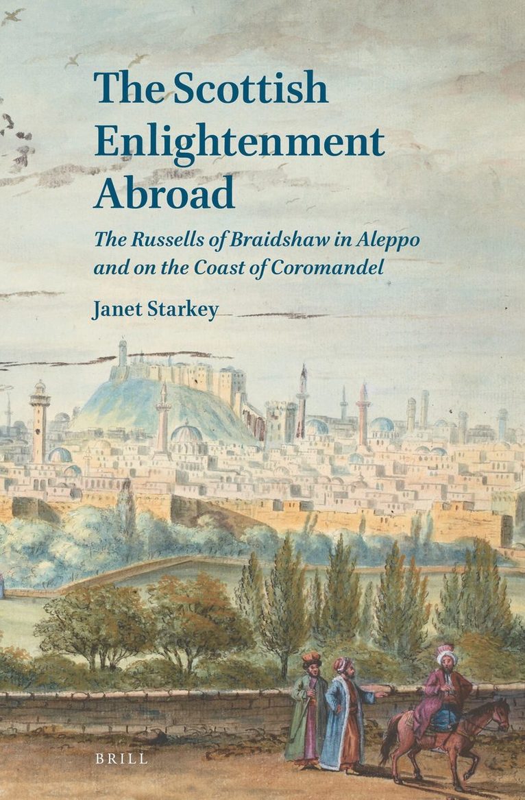 Janet Starkey - Scottish Enlightenment Abroad, Inbunden