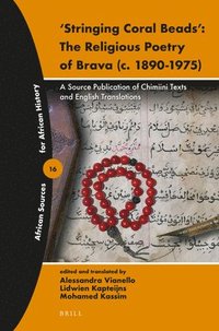bokomslag 'Stringing Coral Beads': The Religious Poetry of Brava (C. 1890-1975): A Source Publication of Chimiini Texts and English Translations