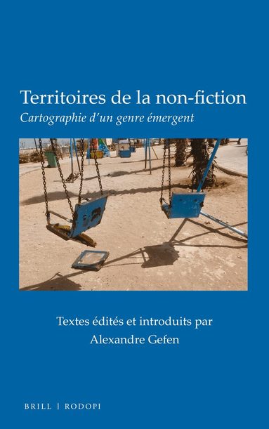 Alexandre Gefen - Territoires de la non-fiction, Inbunden