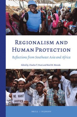 Charles T. Hunt, Noel M. Morada, Charles T Hunt, Noel M Morada - Regionalism and Human Protection, Häftad