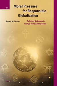 bokomslag Moral Pressure for Responsible Globalization