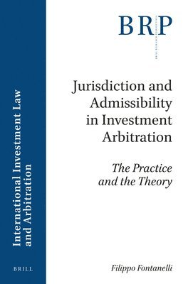 bokomslag Jurisdiction and Admissibility in Investment Arbitration