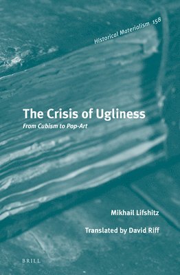 bokomslag Crisis of Ugliness: From Cubism to Pop-Art