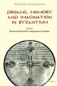 bokomslag Dreams, Memory and Imagination in Byzantium