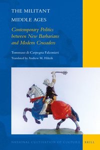 bokomslag The Militant Middle Ages