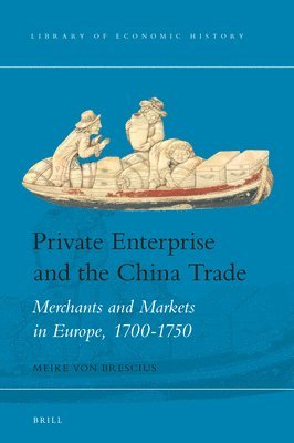 bokomslag Private Enterprise and the China Trade