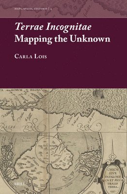 bokomslag Terrae Incognitae: Mapping the Unknown