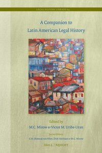 bokomslag A Companion to Latin American Legal History