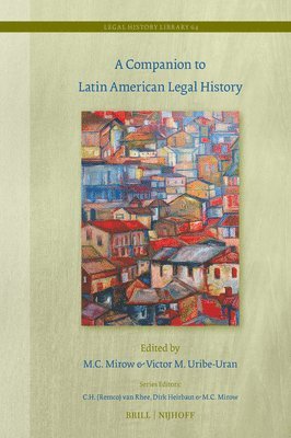 bokomslag A Companion to Latin American Legal History
