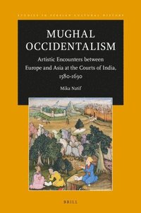 bokomslag Mughal Occidentalism