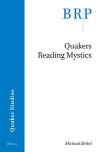 bokomslag Quakers Reading Mystics