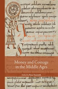 bokomslag Money and Coinage in the Middle Ages