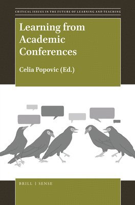 Celia Popovic - Learning from Academic Conferences, Inbunden