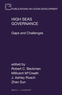 bokomslag High Seas Governance: Gaps and Challenges