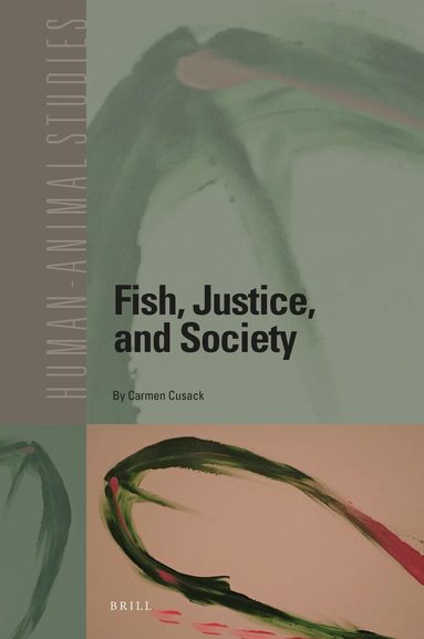 Carmen Cusack - Fish, Justice, and Society, Inbunden